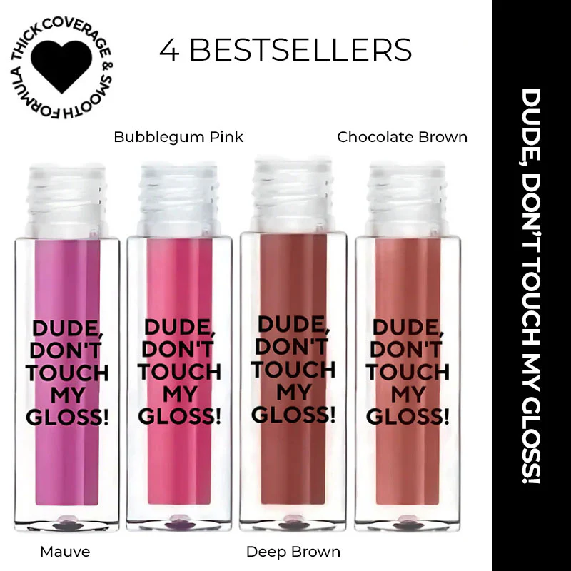 Dude, Don't Touch My Gloss MINI | Pigmented AF, Non Sticky Mini Gloss - Image 32